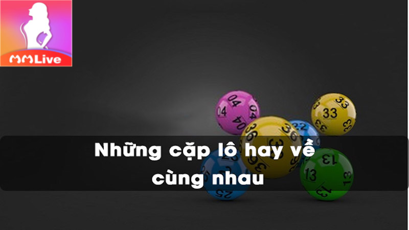 Cặp lô về cùng nhau