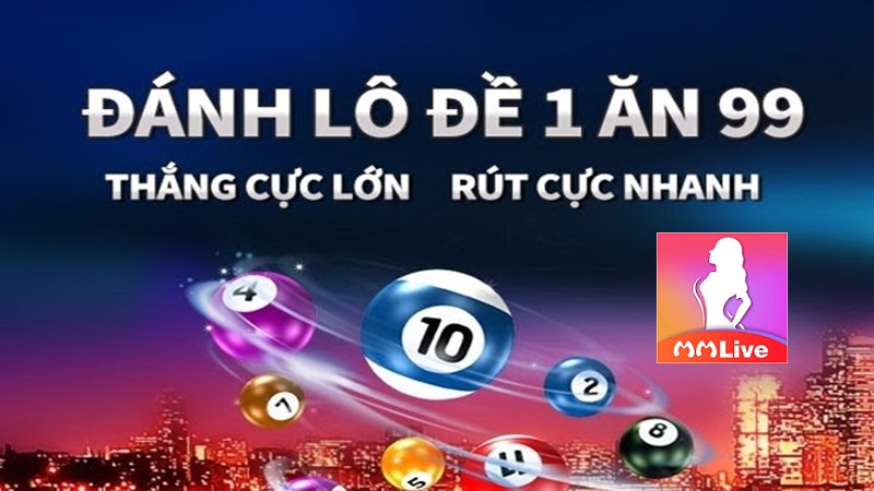 Xổ số lô đề MMLive trực tuyến