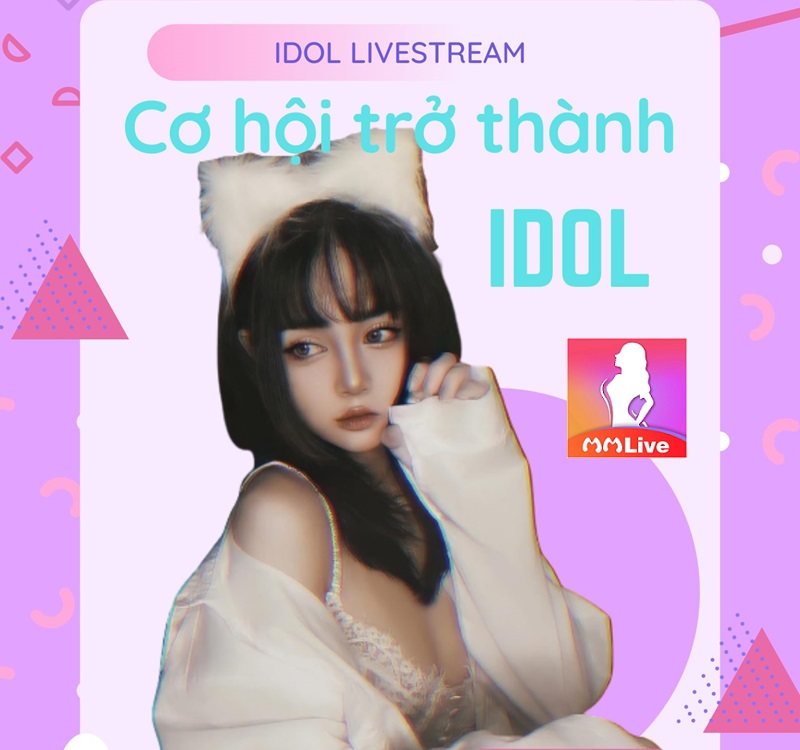 trở thành idol mmlive